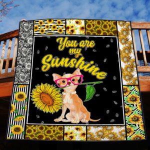 You Are My Sunshine – Chihuahua– Quilt – POD000017