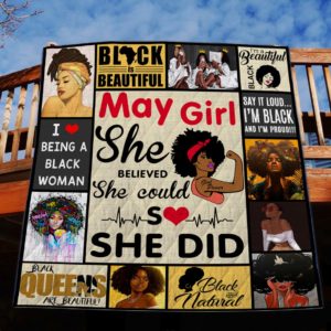 May Girl - She Believed She Could So She Did - Quilt