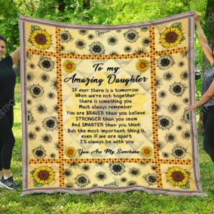 To My Amazing Daughter  - Quilt