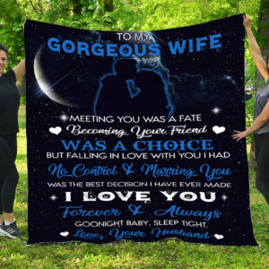 To My Gorgeous Wife  – Quilt