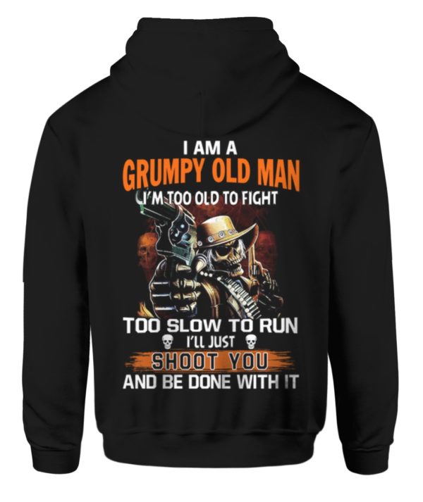 I Am A Grumpy Old Man I'm Too Old To Fight