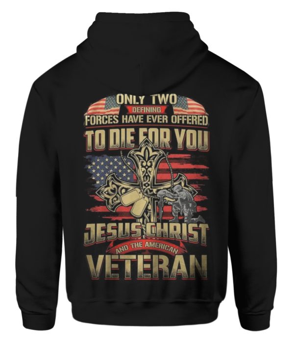 Veteran - Only Two Defining Forces Have Ever Offered To Die For You