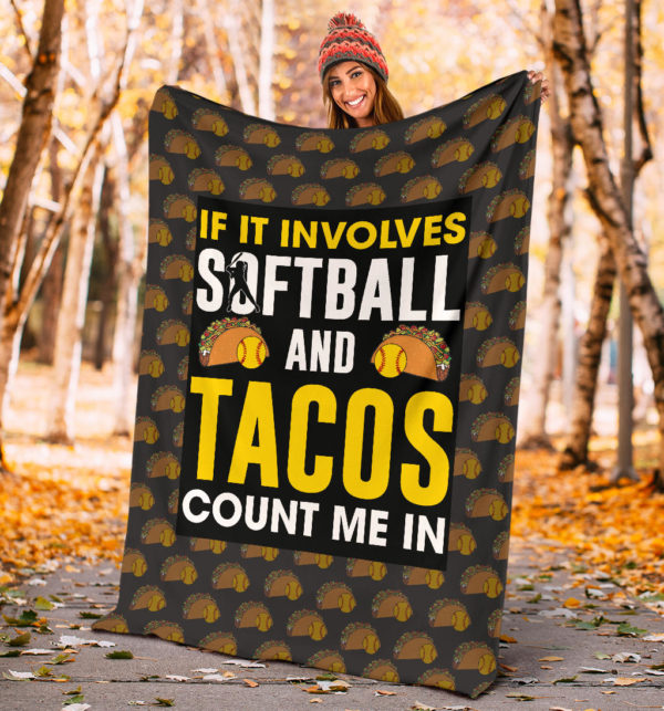 If It Involves Softball And Tacos Blanket