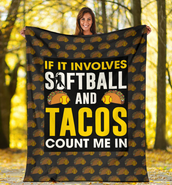 If It Involves Softball And Tacos Blanket