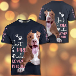 Just A Girl Who Love Pitbull All Over Printed M0402