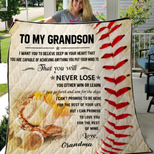 Quilt Baseball-Grandma To My Grandson We Want You To Believe Deep In Your Heart-0489