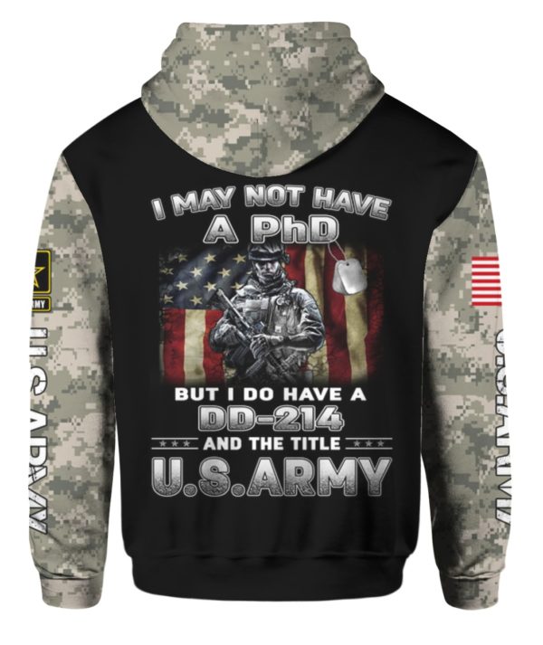 US Army - I May Not Have A PhD-1001