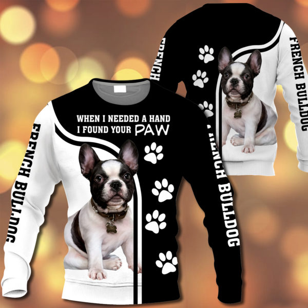 French Bulldog – When I Needed A Hand I Found Your Paw – M0402