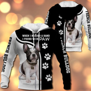 French Bulldog – When I Needed A Hand I Found Your Paw – M0402