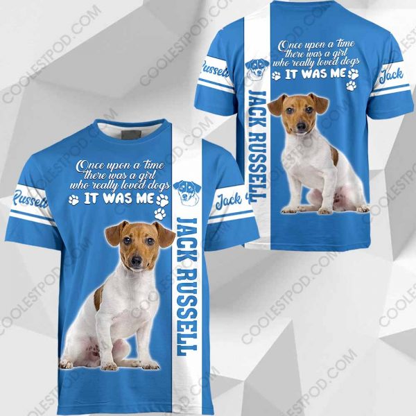 Jack Russell - Once Upon A Time There Was A Girl Who Really Loved Dogs It Was Me - 291119