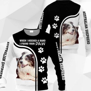 Aussie custome - When I Needed A Hand I Found Your Paw - M0402 - 181119