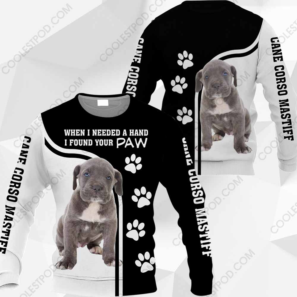 Cane Corso Mastiff – When I Needed A Hand I Found Your Paw – M0402 - 271119 Cane Corso Mastiff – When I Needed A Hand I Found Your Paw – M0402 - 271119