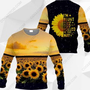 I'm Blunt Because God Rolled Me That Way - Sunflower - M0402 - 291119