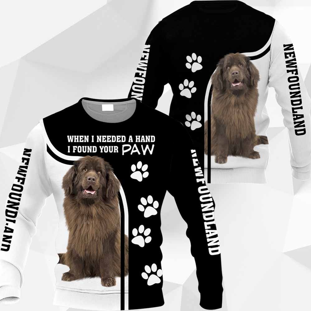 Newfoundland - When I Needed A Hand I Found Your Paw - M0402 - 181119 Newfoundland - When I Needed A Hand I Found Your Paw - M0402 - 181119