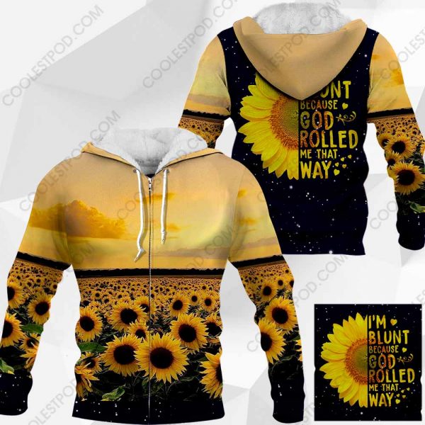 I'm Blunt Because God Rolled Me That Way - Sunflower - M0402 - 291119