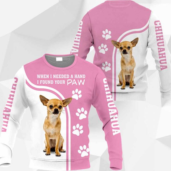 Chihuahua - When I Needed A Hand I Found Your Paw Pink 1809 - 201119