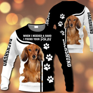 Dachshund – When I Needed A Hand I Found Your Paw – M0402