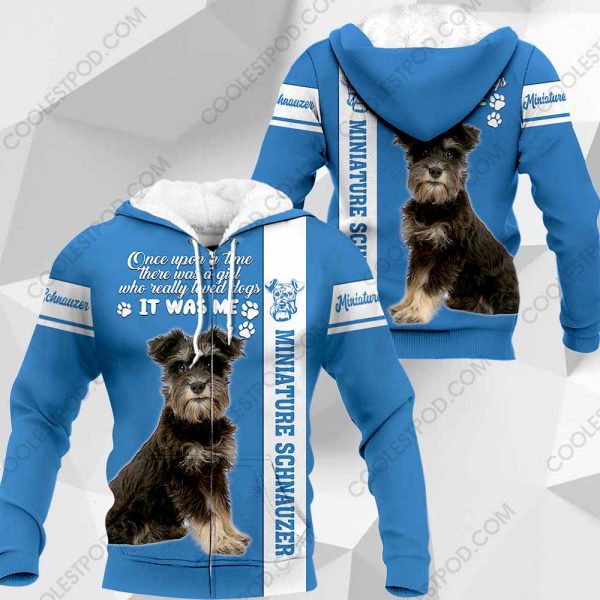 Miniature Schnauzer - Once Upon A Time There Was A Girl Who Really Loved Dogs It Was Me - 291119