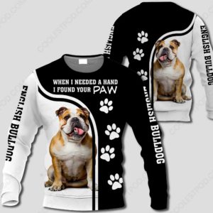English Bulldog - When I Needed A Hand I Found Your Paw M0402