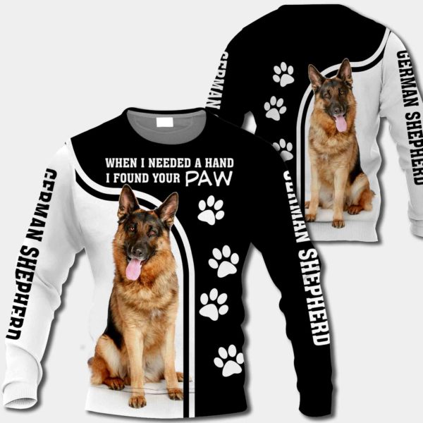 German Shepherd - When I Needed A Hand I Found Your Paw