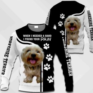 Yorkshire Terrier - When I Needed A Hand I Found Your Paw-1082-Vr1