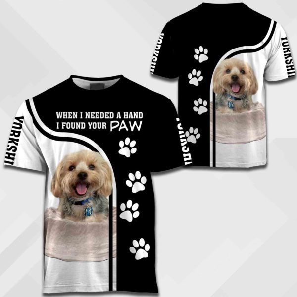 Yorkshire Terrier - When I Needed A Hand I Found Your Paw-1082-Vr3