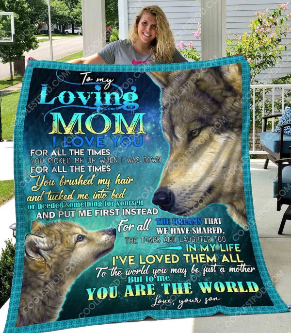 To My Loving Mom I Love You For All The Times - Son's Gift - Quilt - 141219