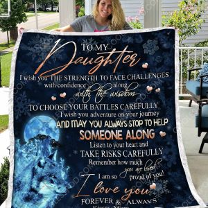 To My Daughter I Wish You The Strength - Quilt - 051219