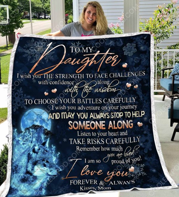 To My Daughter I Wish You The Strength - Quilt - 051219