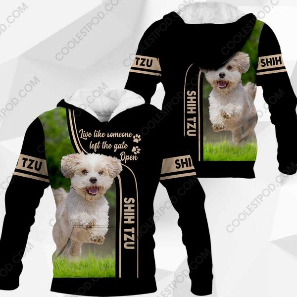 Shih Tzu Live Like Someone Left The Gate Open 0489 101219