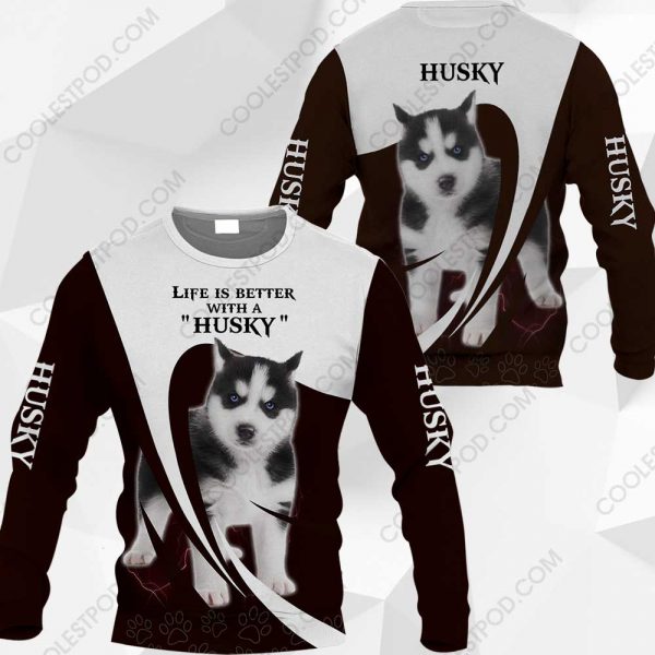 Life Is Better With A Husky 0489 091219