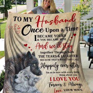 To My Husband Once Upon A Time - Vr1 - Quilt - 111219