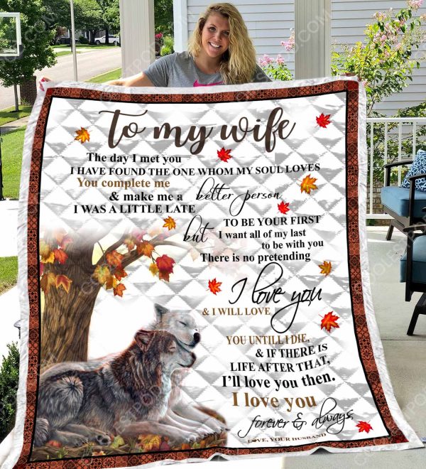 To My Wife The Day I Met You - Quilt - 1001 - 261219