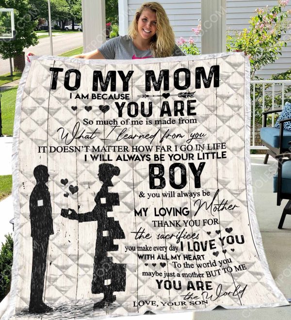 To My Mom I Am Because You Are - Quilt - 161219