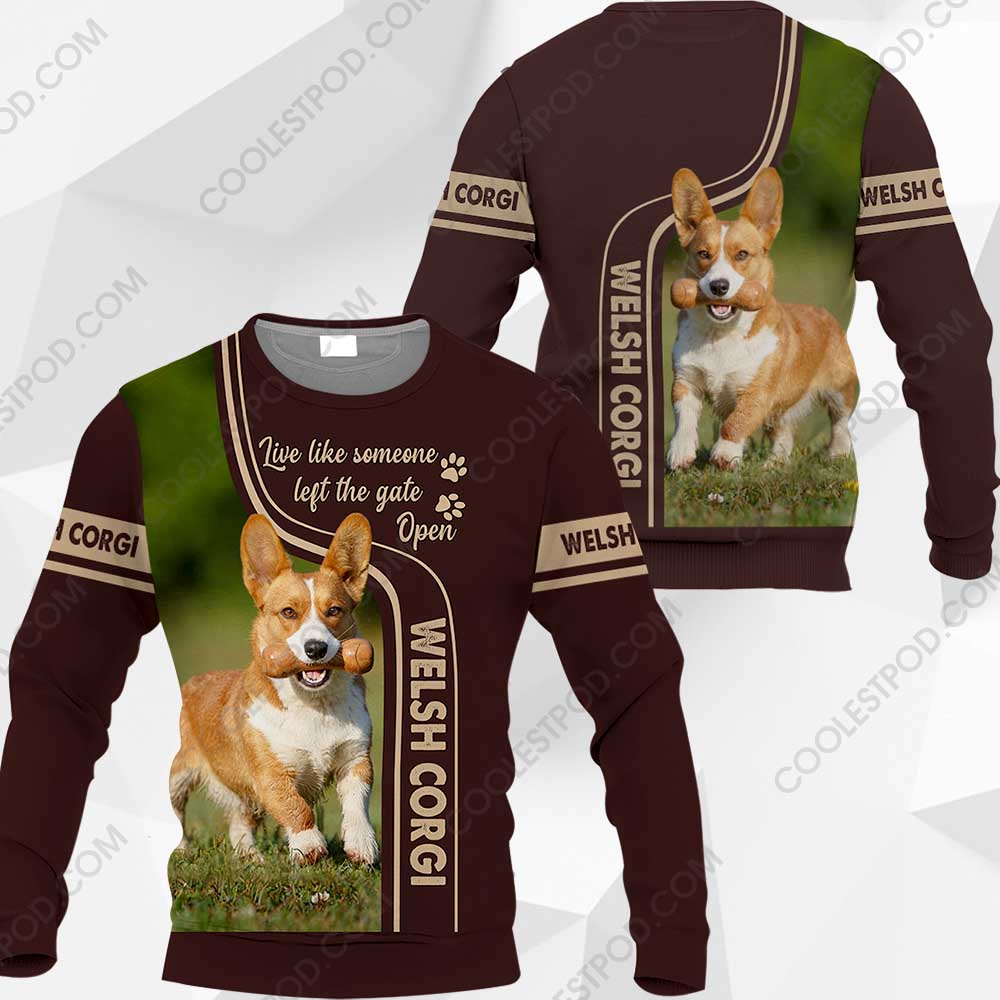 Welsh Corgi Live Like Someone Left The Gate Open 0489 101219