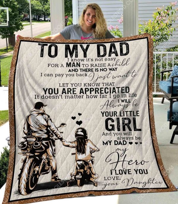 Biker - To My Dad I Know It's Not Easy For A Man To Raise A Child - Quilt - 231219