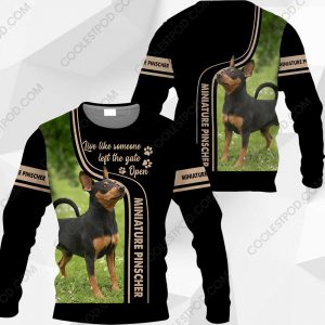 Miniature Pinscher Live Like Someone Left The Gate Open 0489 101219