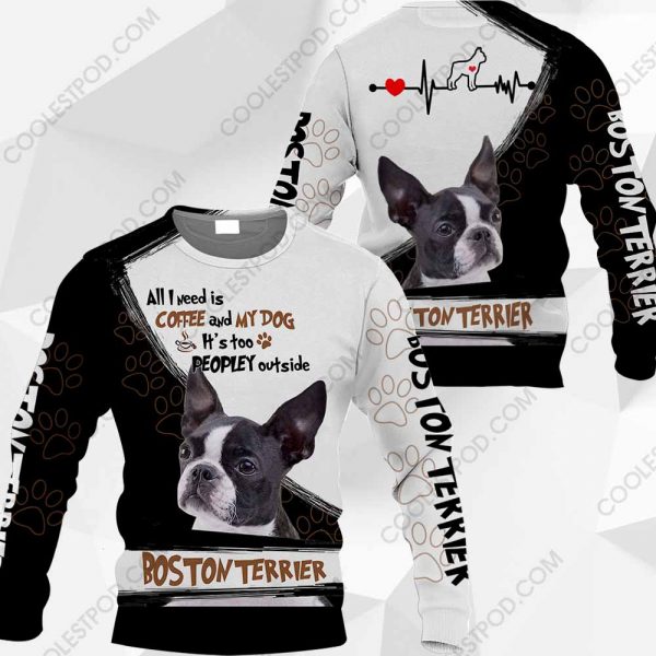 Boston Terrier-All I Need Is Coffee And My Dog-0489-171219