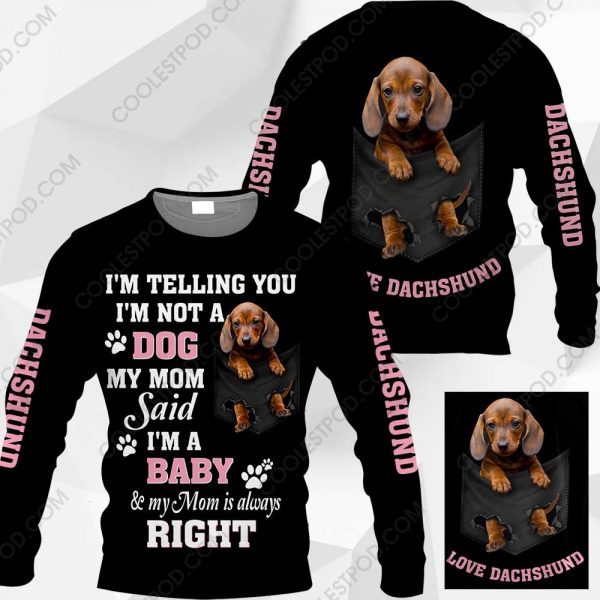 Dachshund - I'm Telling You - I'm Not A Dog - M0402 - 191219