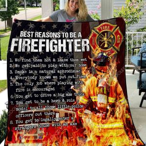 Firefighter - Best Reasons To Be A Firefighter - Quilt - 271219