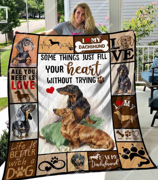 Dachshund - Some Things Just Fill Your Heart Without Trying - Quilt - 061219