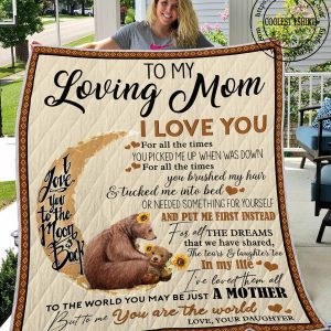 To My Loving Mom I Love You - Quilt - 061219