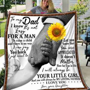 To My Dad I Know It's Not Easy For A Man To Raise A Child - Quilt - 091219