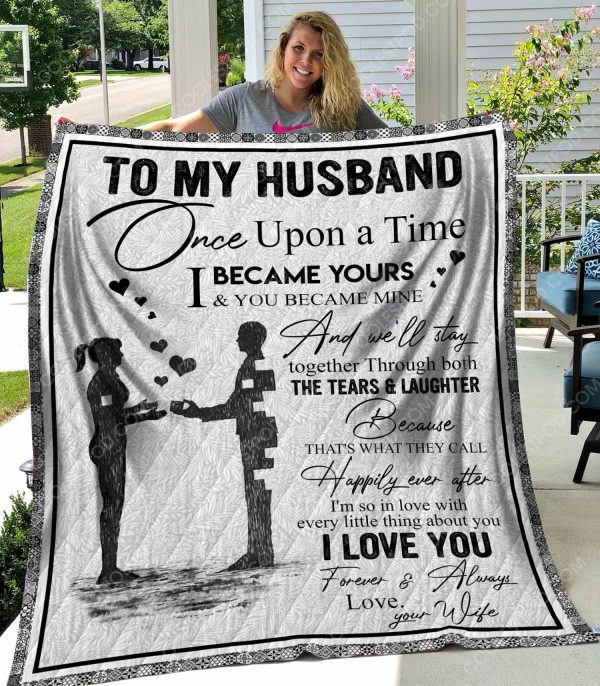 To My Husband Once Upon A Time - Vr2 - Quilt - 111219