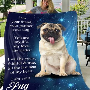 Pug I Am Your Friend Your Patner Your Dog 0489 HA150120