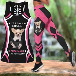 Combo Tank Top and Legging - If I Can't Bring My Chihuahua 0489 T140320