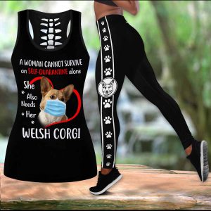 Welsh Corgi A Woman Cannot Survive On Self Quarantine Alone LEGGING OUTFIT 2511 HA070420