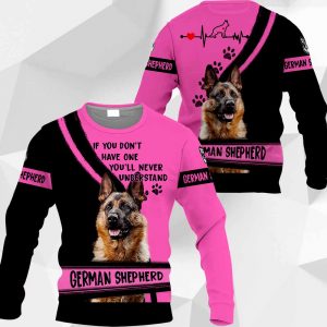 German Shepherd If You Don't Have One You'll Never Understand 0489 PH120320