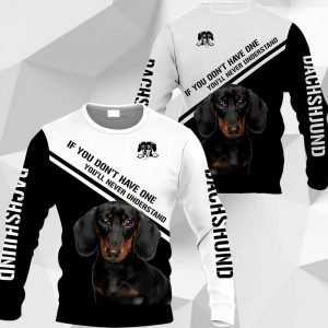 Dachshund If You Don't Have One You'll Never Understand-0489-HU-130220