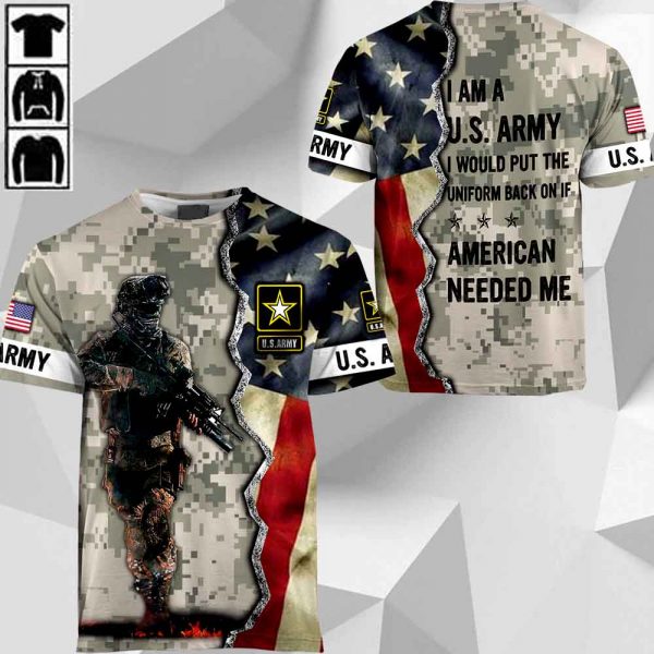 Army-I Am A U.S. Army I Would Put The Uniform Back On If American-1001-HU190320